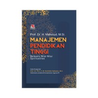 Manajemen pendidikan tinggi berbasis nilai-nilai spritulitas