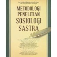 Metodologi penelitian sosiologi sastra