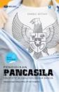 Pendidikan pancasila : perspektif sejarah perjuangan bangsa dilengkapi dengan Undang-Undang Dasar 1945 hasil amandemen