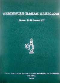 Pertemuan ilmiah arkeologi : CIbulan, 21-25 Februari 1977