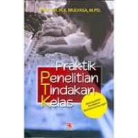 Praktik Penelitian Tindakan Kelas