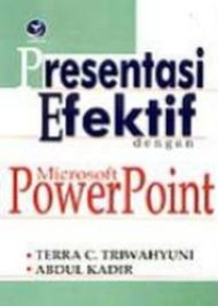 Presentasi efektif dengan microsoft powerpoint