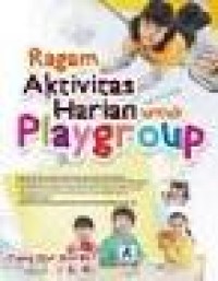 Ragam aktivitas harian untuk playgroup