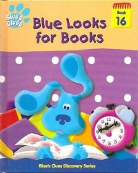 Blues Clues (Book 16): Blue Looks for Books
