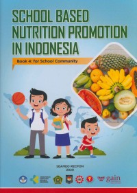 School - based nutrition promotion in Indonesia book 4 : for school community