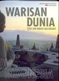 Warisan dunia situs dan budaya masyarakat di Indonesia