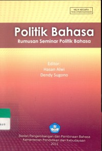 Politik bahasa :rumusan seminar politik bahasa