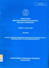 Peraturan Menteri Pendidikan Nasional Republik Indonesia Nomor 3 Tahun 2008 tentang Standar Proses Pendidikan Kesetaraan Program Paket A, Program Paket B, dan Program Paket C