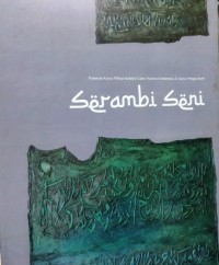 Serambi Seni : Pameran Karya Pilihan Koleksi Galeri Nasional Indonesia & Karya Perupa Aceh
