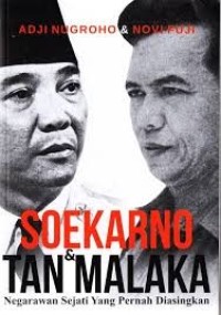 Soekarno & Tan Malaka negarawan sejati yang pernah diasingkan edisi 1
