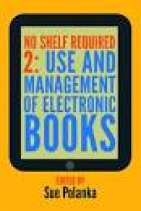 No shelf required 2 : use and management of electronic books