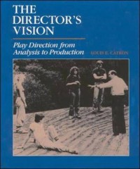 The director's vision :play direction from analysis to production