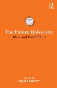 The Future University : Ideas and Possibilities