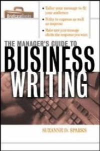 The Managers Guide to Business Writing