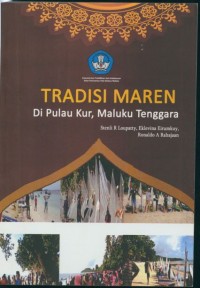 Tradisi Maren di Pulau Kur Maluku Tenggara