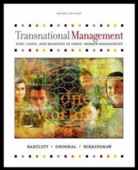 Transnational management :text, cases, and readings in cross-border management