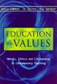 Education for values: morals, ethics and citizenship in contemporary teaching