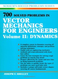 700 solved problems in vector mechanics for engineers volume II : dynamics