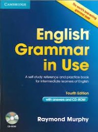 English grammar in use: A self-study reference and practice book for intermediate learners of English with answer and CD-Rom