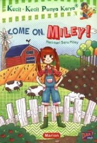Come on, miley!: hari-hari seru Miley