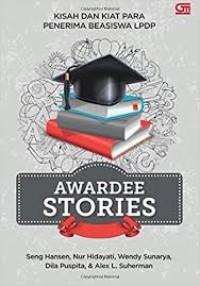 Awardee stories: kisah dan kiat para penerima beasiswa LPDP