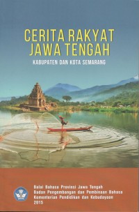 Cerita rakyat Jawa Tengah: kabupaten dan kota Semarang