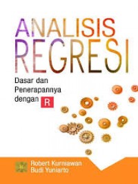 Analisis regresi: dasar dan penerapannya dengan R