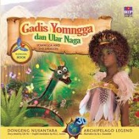 Dongeng 3D Nusantara: Gadis Yomngga dan Ular Naga
