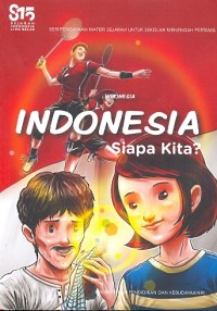 Indonesia, siapa kita ?