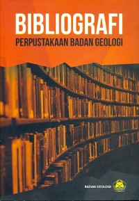 Bibliografi Perpustakaan Badan Geologi