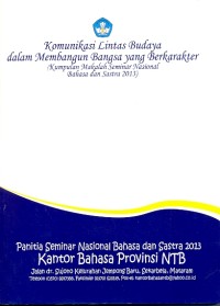 Komunikasi lintas budaya dalam membangun bangsa yang berkarakter: kumpulan makalah seminar nasional bahasa dan sastra 2013