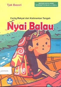 Nyai Balau: cerita rakyat dari Kalimantan Tengah