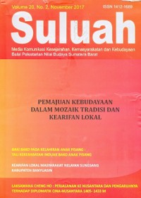 Suluah: Media Komunikasi Kesejarahan, Kemasyarakatan dan Kebudayaan, Pemajuan Kebudayaan dalam Mozaik Tradisi dan Kearifan Lokal, Vol. 20 No. 2 November 2017