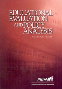 Educational evaluation and policy analysis [volume 40 number 2 june 2018]