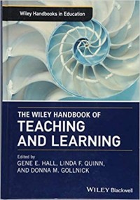 The wiley handbook of teaching and learning