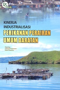 Kinerja industrialisasi perikanan perairan umum daratan