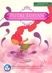 Putri Lopian : cerita rakyat dari Sumatra Utara