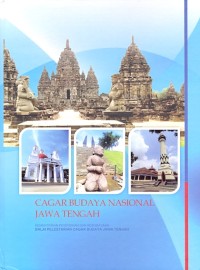 Cagar budaya nasional Jawa Tengah = National heritage in Central Java