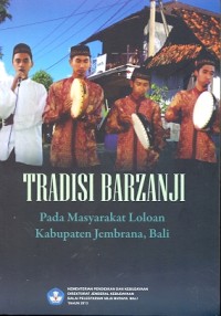 Tradisi barzanji pada masyarakat Loloan Kabupaten Jembrana, Bali