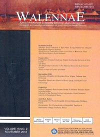 Walennae: Jurnal Arkeologi Sulawesi Selatan dan Tenggara, Volume 16, No. 2, November 2018