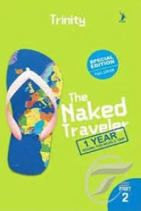 The naked traveler: 1 year round-the-world trip--part 2