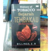 History of tobacco : Sejarah tembakau dan penyebarannya
