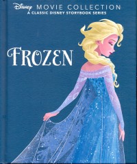 Disney movie collection a classic disney storybook series : Frozen