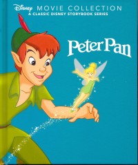 Disney movie collection a classic disney storybook series : Peter pan