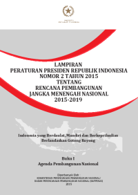 Rancangan akhir rencana pembangunan jangka menengah nasional 2015-2019 : Buku I agenda pembangunan nasional