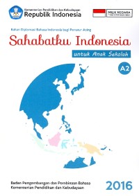 Sahabatku Indonesia : untuk anak sekolah A2 (BIPA 2)