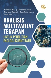 Analisis multivariat terapan : untuk penelitian ekologi kuantitatif