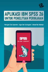 Aplikasi IBM SPSS 26 untuk penelitian perikanan