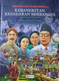 Ensiklopedia lintas sejarah Indonesia dalam literasi visual : jilid 1 