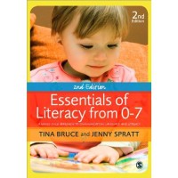 Essentials of literacy from 0-7 : a whole-child approach to communication, language and literacy